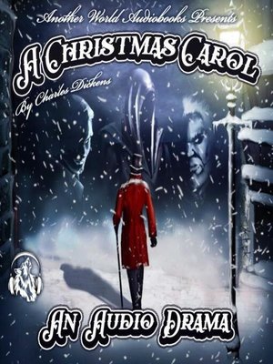 cover image of A Christmas Carol--A Full-Cast Audio Drama